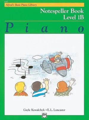 Alfred's Basic Piano Library: Notespeller Book 1B