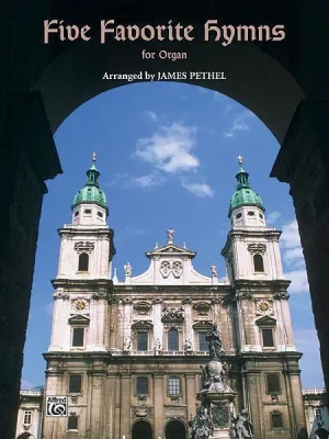 Five Favorite Hymns for Organ