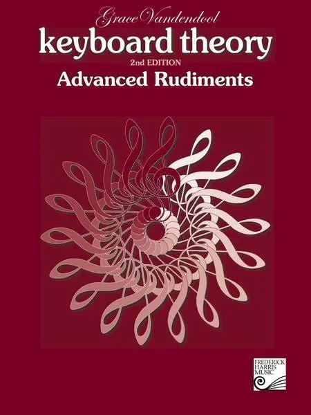 Keyboard Theory, 2nd Edition: Advanced Rudiments  Discontinued