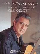 Plácido Domingo: Always in My Heart (Siempre en Mi Corazón) Voice and Piano