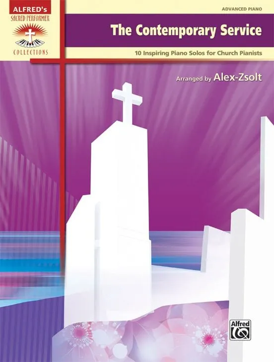 The Contemporary Service, 10 Inspiring Piano Solos for Church Pianists